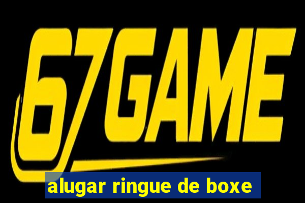 alugar ringue de boxe